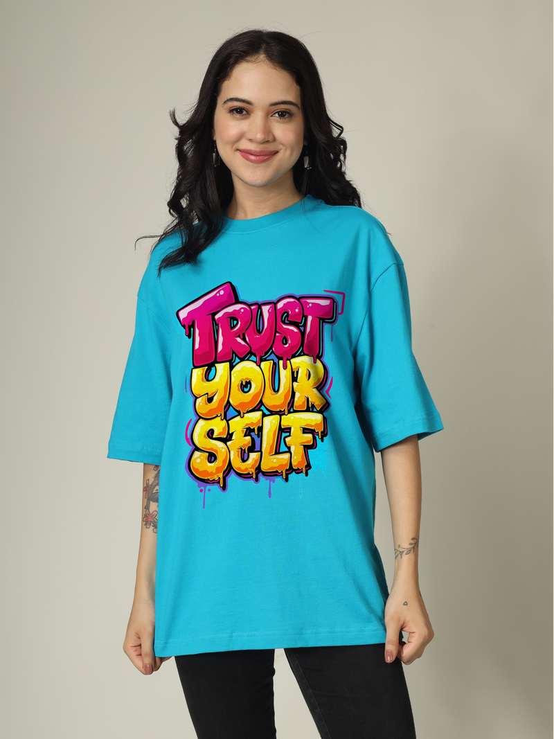 Trust your Self Graphic | Oversized T-Shirt
