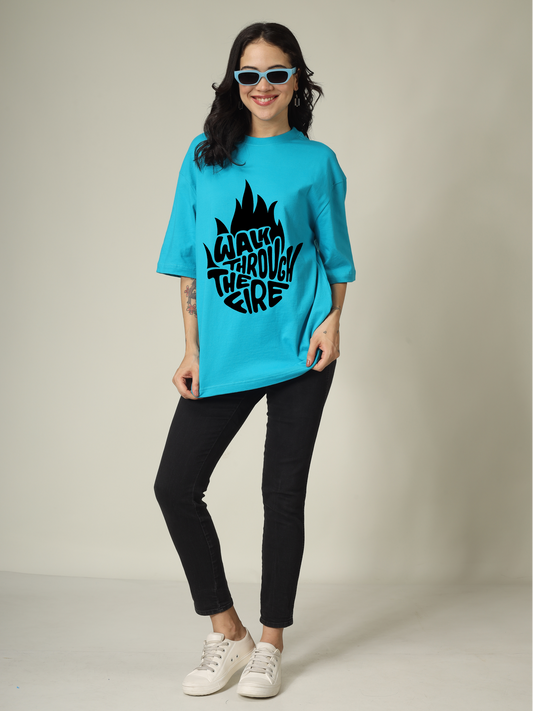 Walk through the fire Graphic | Oversized T-Shirt