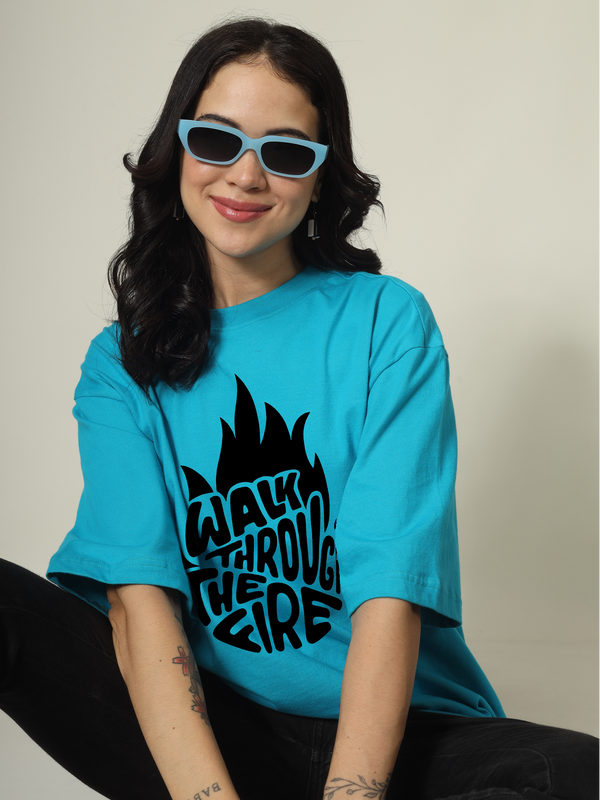 Walk through the fire Graphic | Oversized T-Shirt