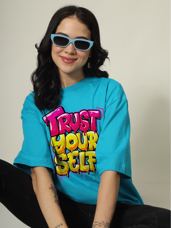 Trust your Self Graphic | Oversized T-Shirt