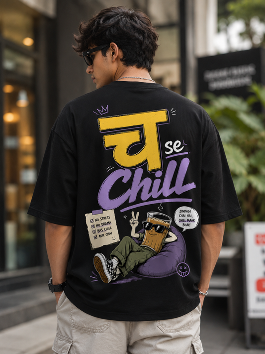 Ch Se Chill | Oversized Graphic T-Shirt for Men