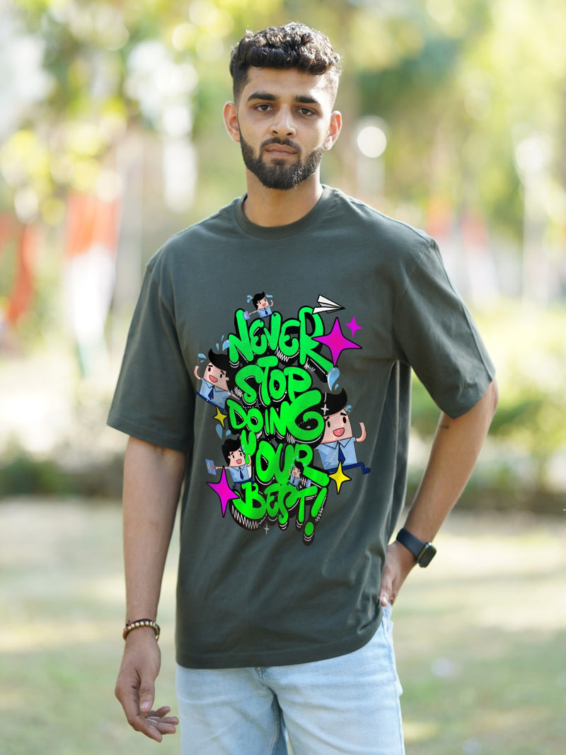 Never Stop Doing Your Best | Oversized Graphic T-Shirt